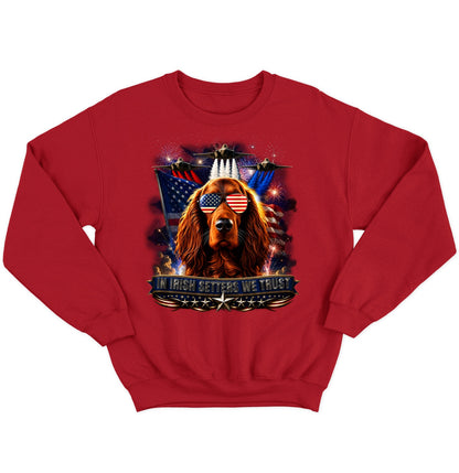 In Irish Setters We Trust - Crewneck Sweatshirt