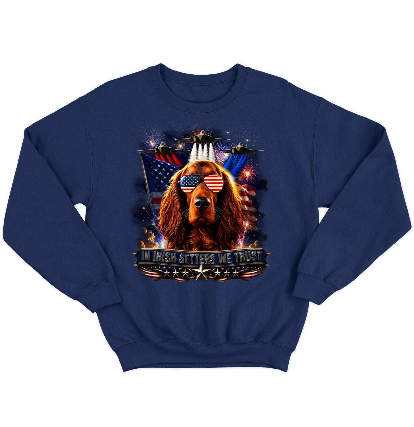 In Irish Setters We Trust - Crewneck Sweatshirt