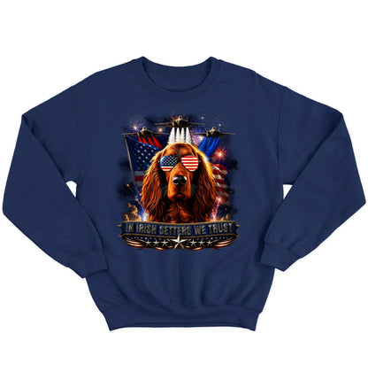 In Irish Setters We Trust - Crewneck Sweatshirt