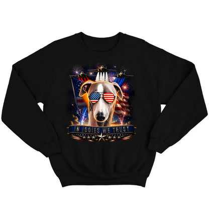 In Italian Greyhounds We Trust - Crewneck Sweatshirt