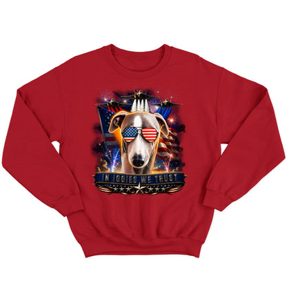 In Italian Greyhounds We Trust - Crewneck Sweatshirt