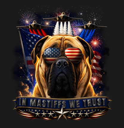 In Mastiffs We Trust - Adult Unisex T-Shirt