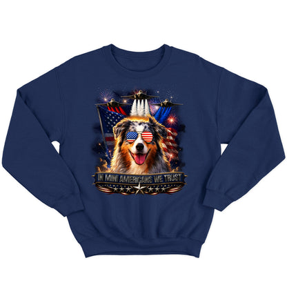 In Miniature American Shepherds We Trust - Crewneck Sweatshirt
