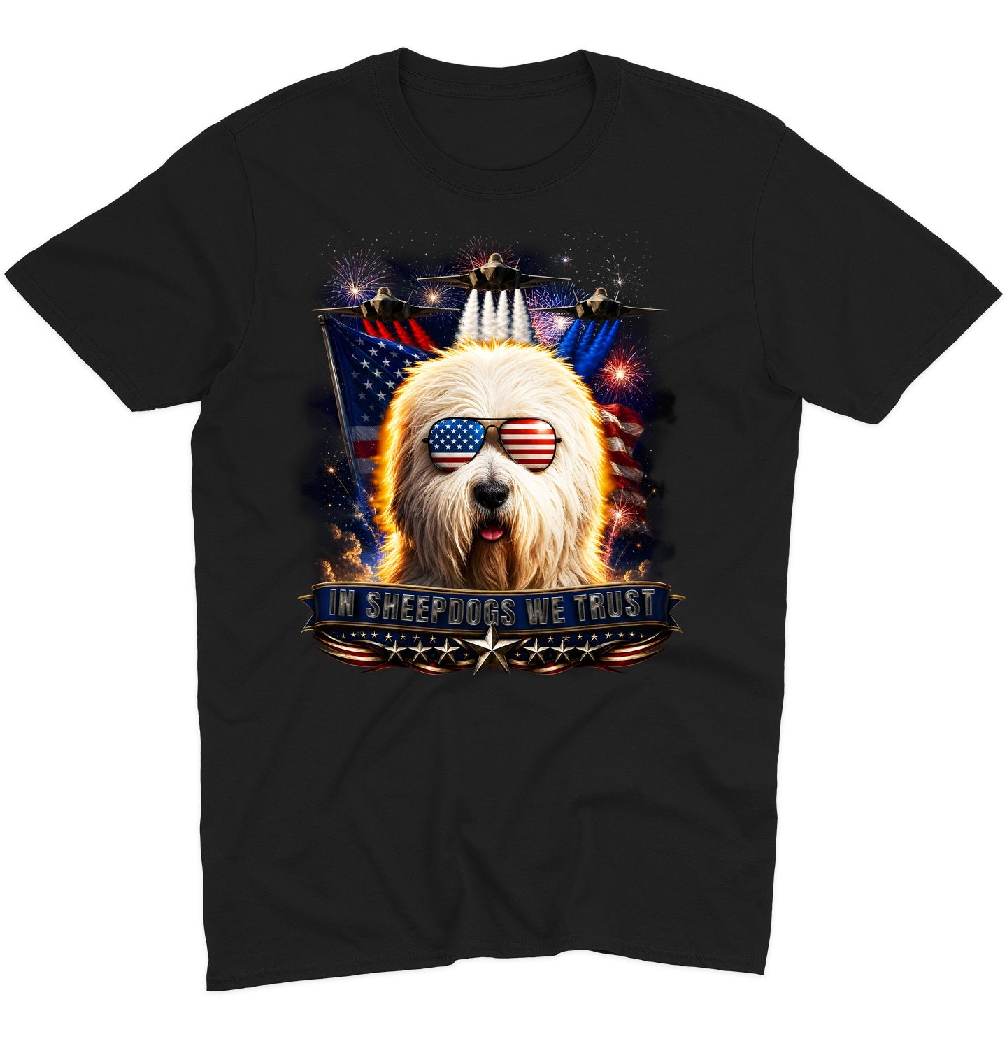 In Old English Sheepdogs We Trust - Adult Unisex T-Shirt