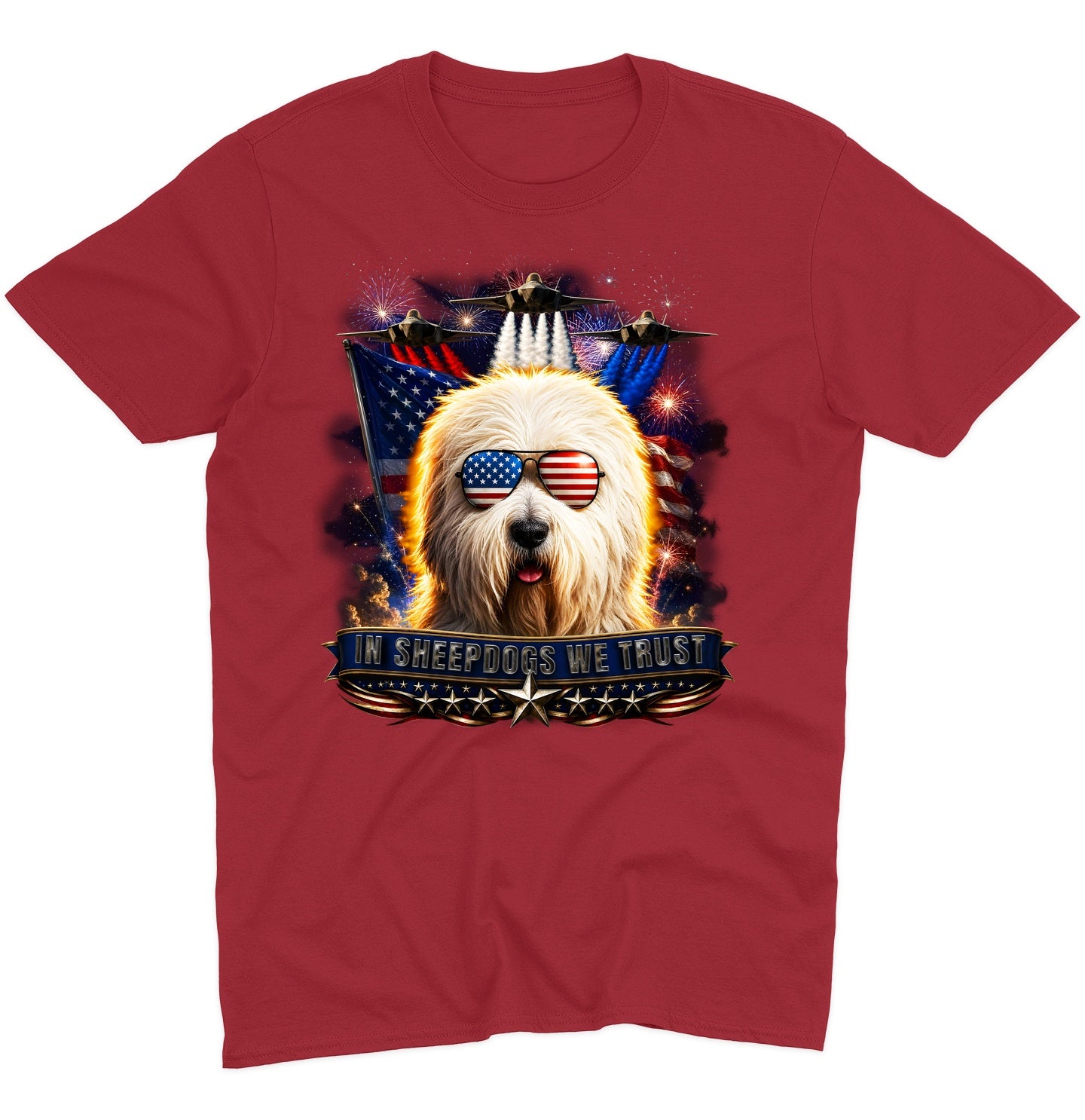 In Old English Sheepdogs We Trust - Adult Unisex T-Shirt