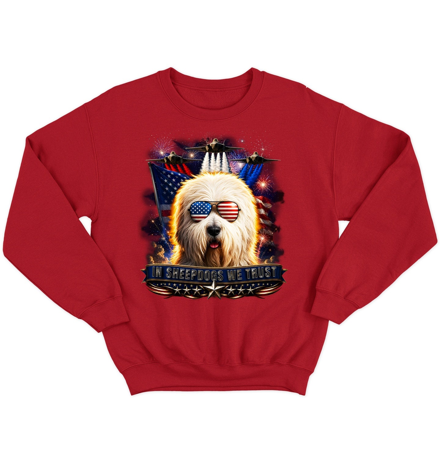 In Old English Sheepdogs We Trust - Crewneck Sweatshirt
