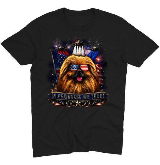 In Pekingese We Trust - Adult Unisex T-Shirt