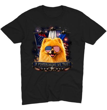In Pomeranians We Trust - Adult Unisex T-Shirt