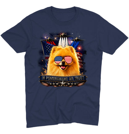 In Pomeranians We Trust - Adult Unisex T-Shirt