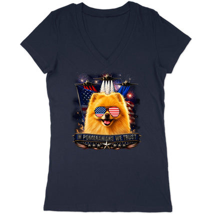 In Pomeranians We Trust - Women's V-Neck T-Shirt