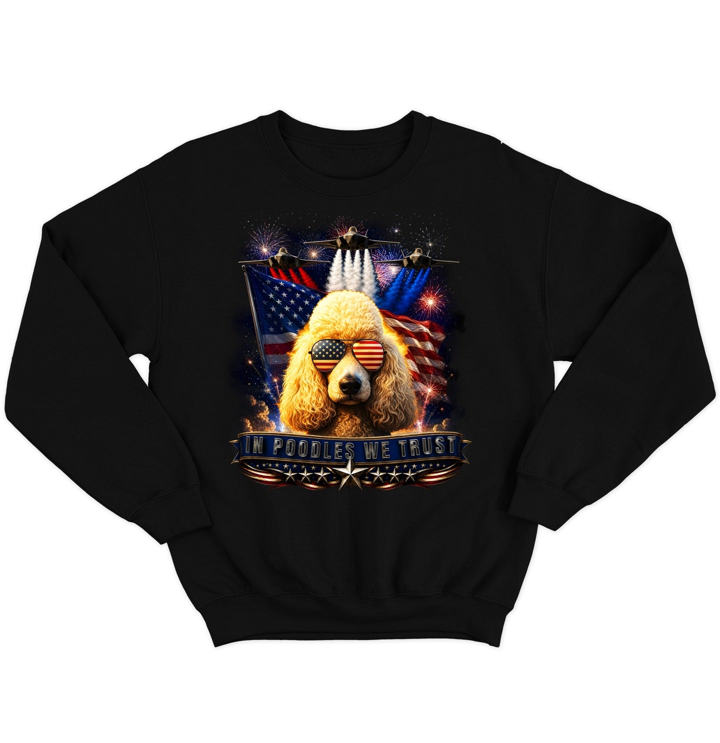 In Poodles We Trust - Crewneck Sweatshirt