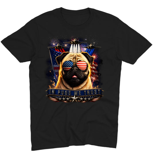 In Pugs We Trust - Adult Unisex T-Shirt