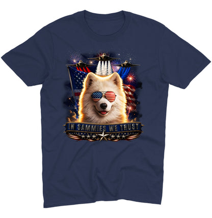 In Samoyeds We Trust - Adult Unisex T-Shirt
