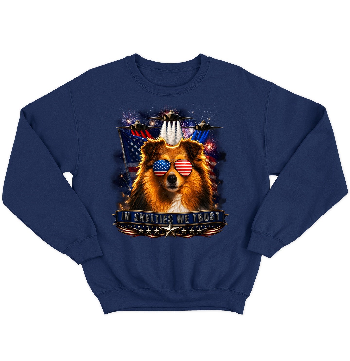 In Shetland Sheepdogs We Trust - Crewneck Sweatshirt