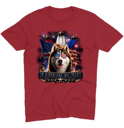 In Siberian Huskies We Trust - Adult Unisex T-Shirt