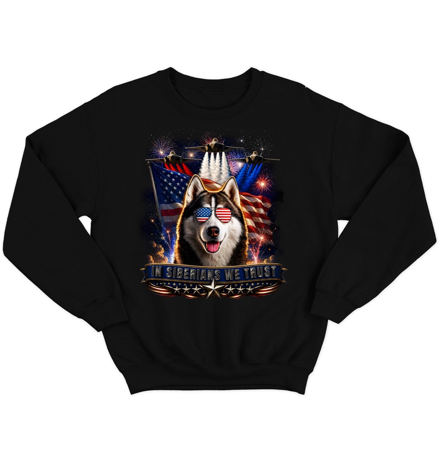 In Siberian Huskies We Trust - Crewneck Sweatshirt