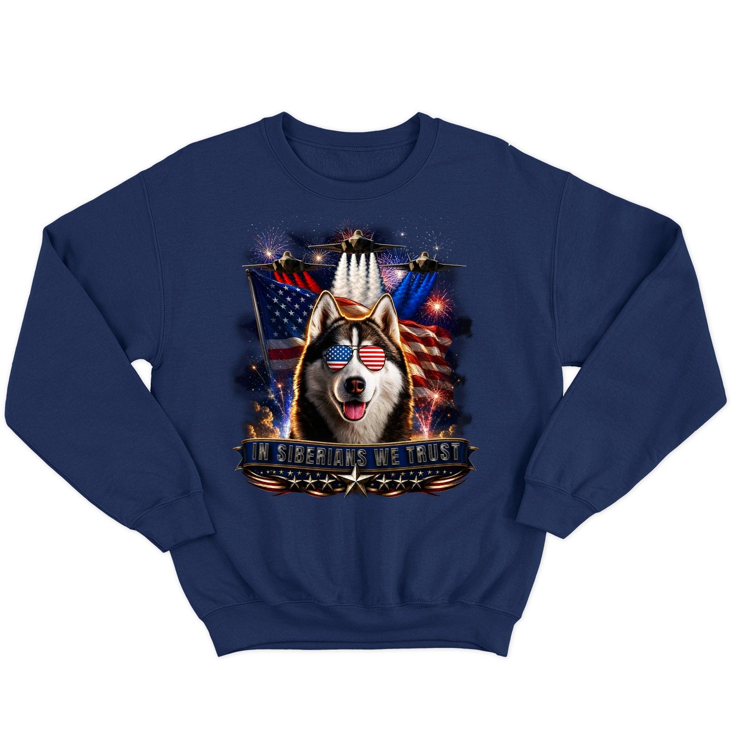 In Siberian Huskies We Trust - Crewneck Sweatshirt