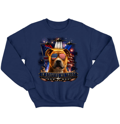 In Staffordshire Bull Terriers We Trust - Crewneck Sweatshirt