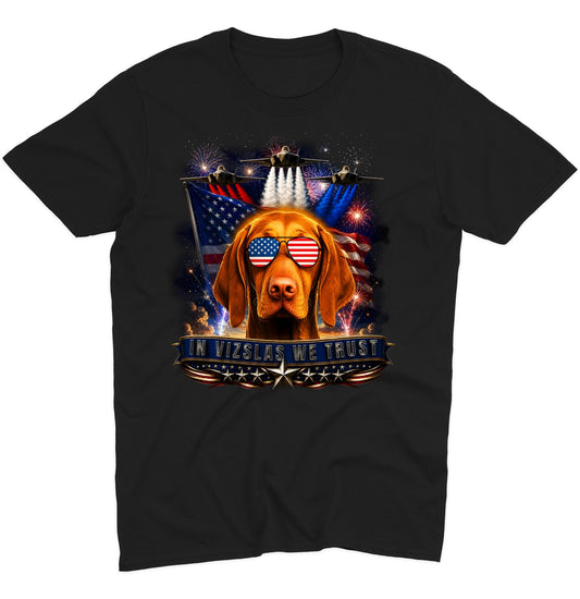 In Vizslas We Trust - Adult Unisex T-Shirt