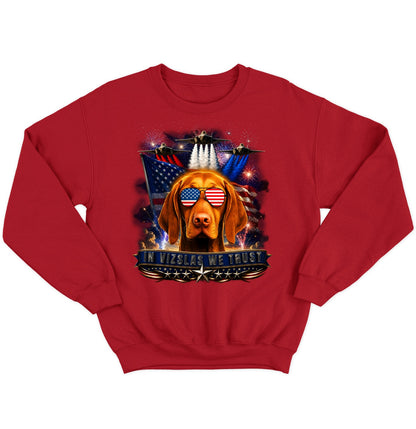 In Vizslas We Trust - Crewneck Sweatshirt