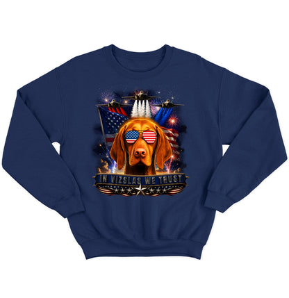 In Vizslas We Trust - Crewneck Sweatshirt