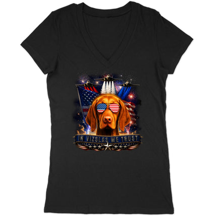 In Vizslas We Trust - Women's V-Neck T-Shirt