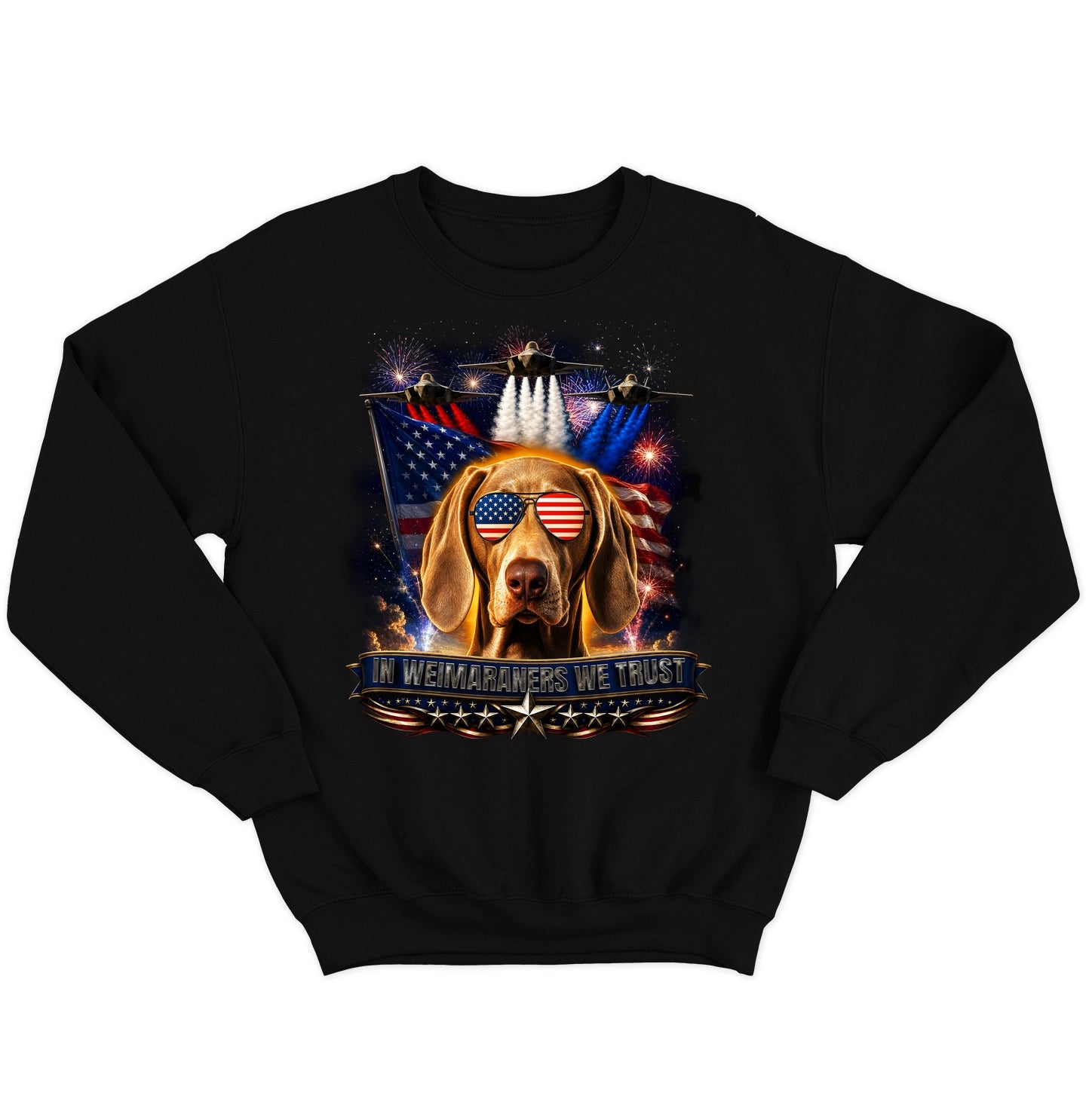 In Weimaraners We Trust - Crewneck Sweatshirt