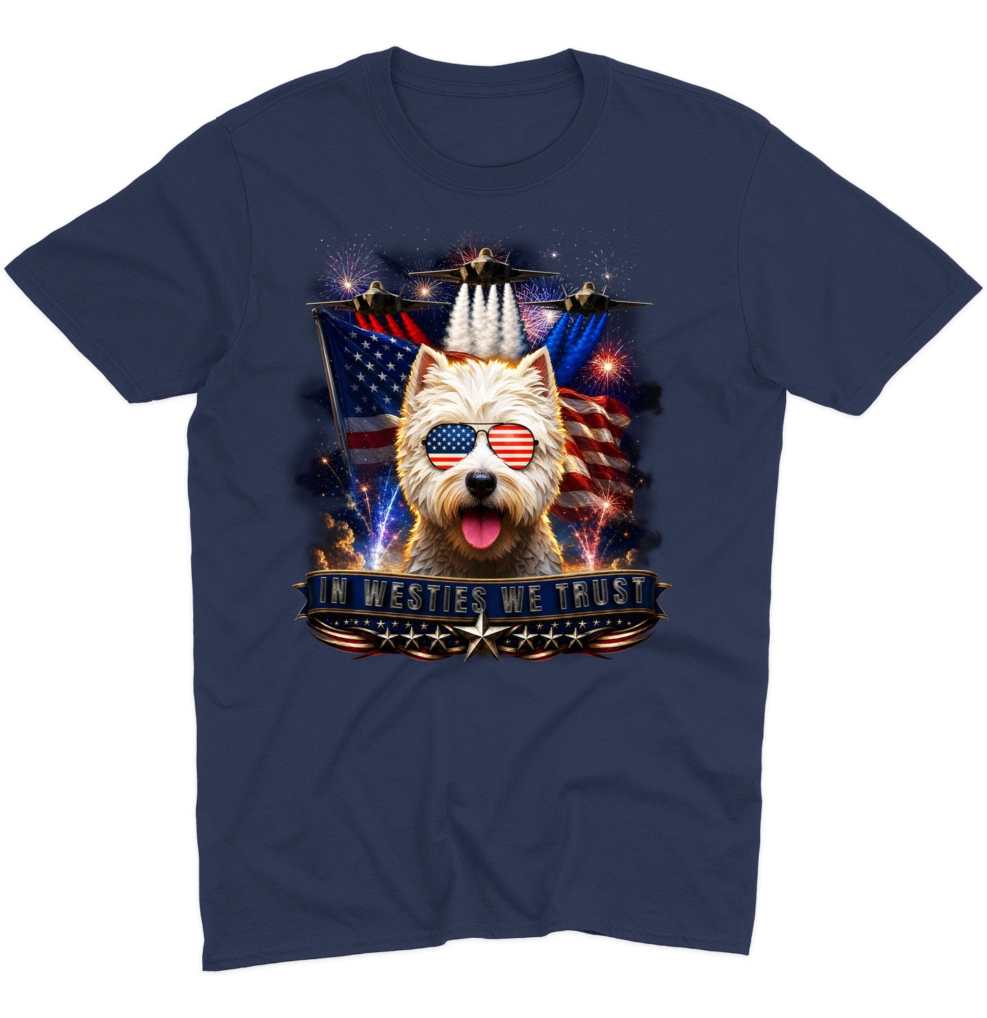 In West Highland White Terriers We Trust - Adult Unisex T-Shirt