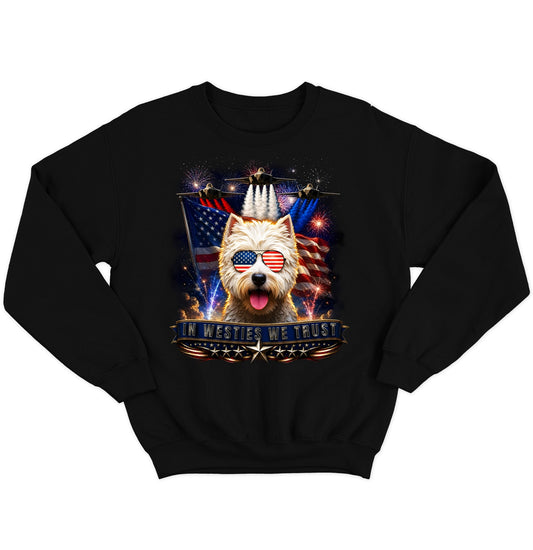 In West Highland White Terriers We Trust - Crewneck Sweatshirt