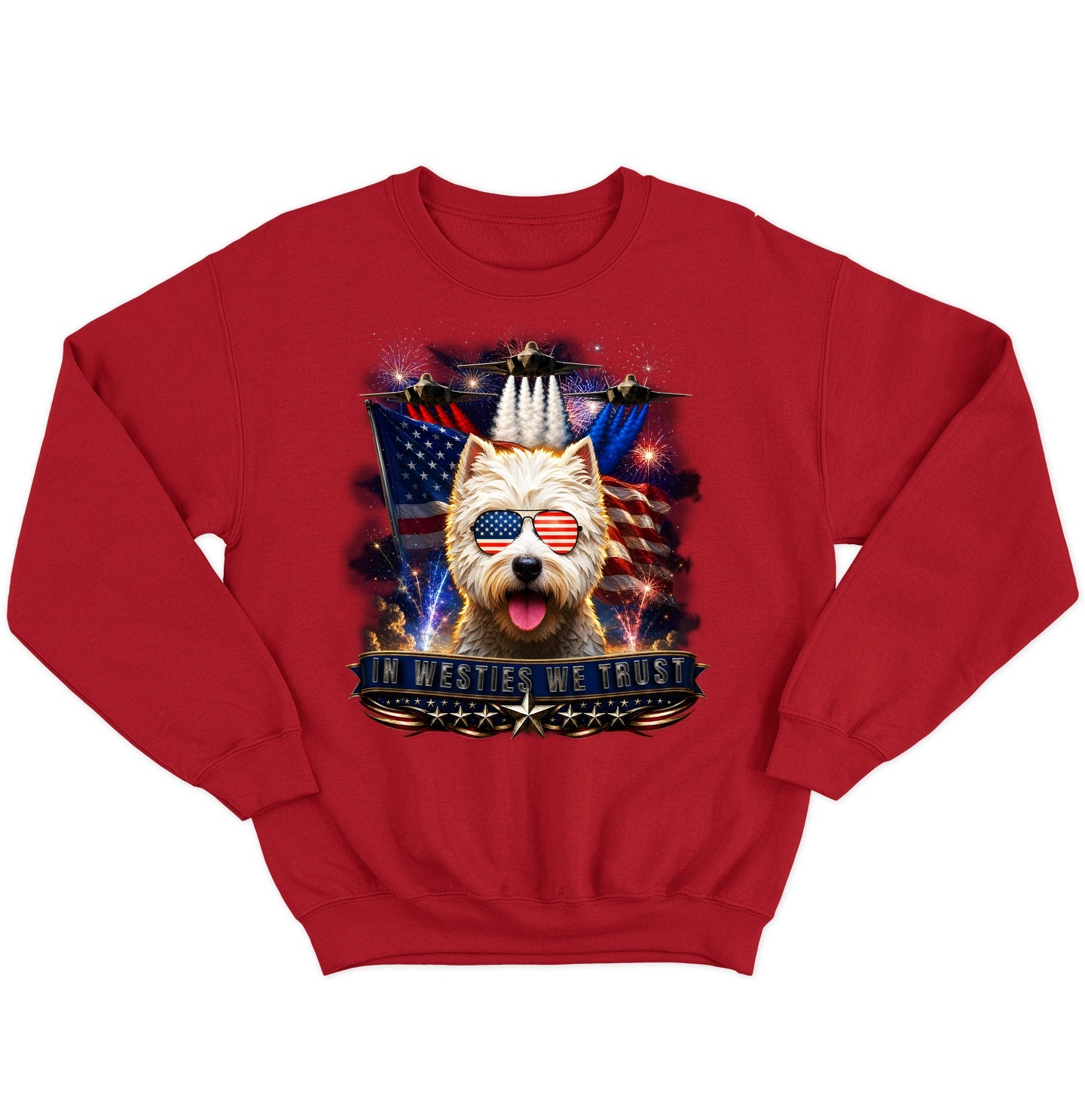In West Highland White Terriers We Trust - Crewneck Sweatshirt