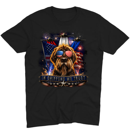 In Wirehaired Pointing Griffons We Trust - Adult Unisex T-Shirt