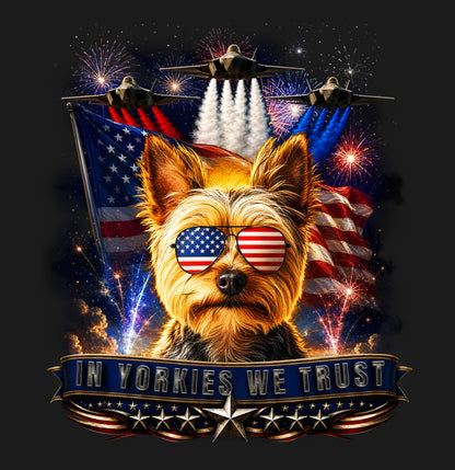 In Yorkshire Terriers We Trust - Adult Unisex T-Shirt