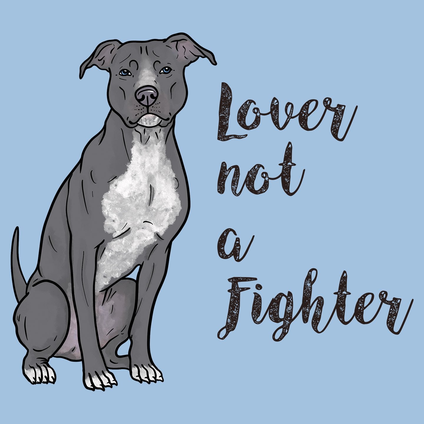 Grey Pit Bull Lover Not Fighter - Adult Unisex T-Shirt