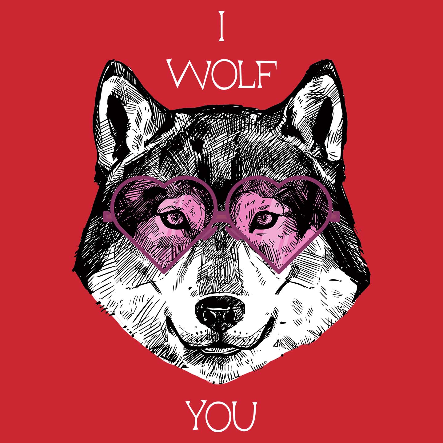 I Wolf You - Adult Unisex T-Shirt