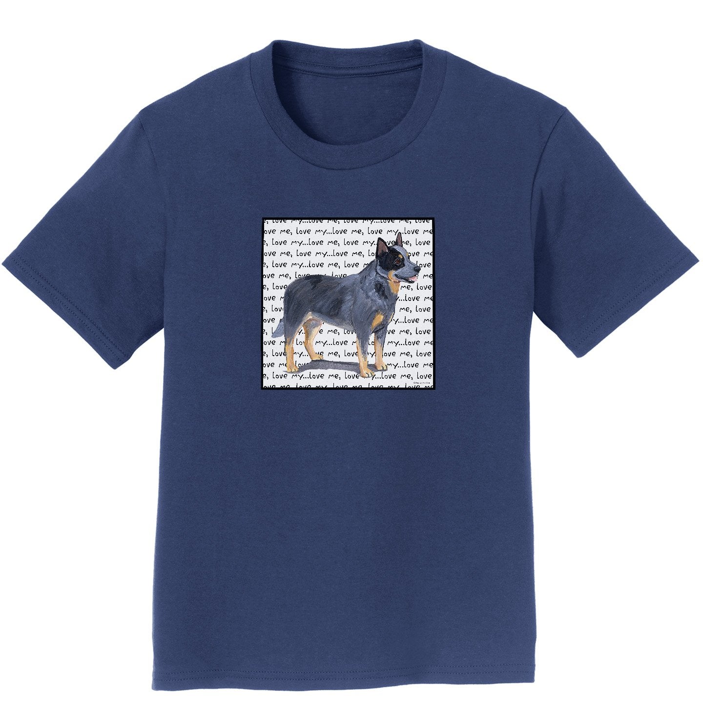 Australian Cattle Dog Love Text - Kids' Unisex T-Shirt