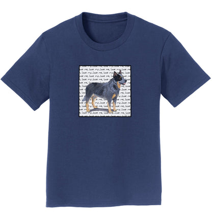 Australian Cattle Dog Love Text - Kids' Unisex T-Shirt