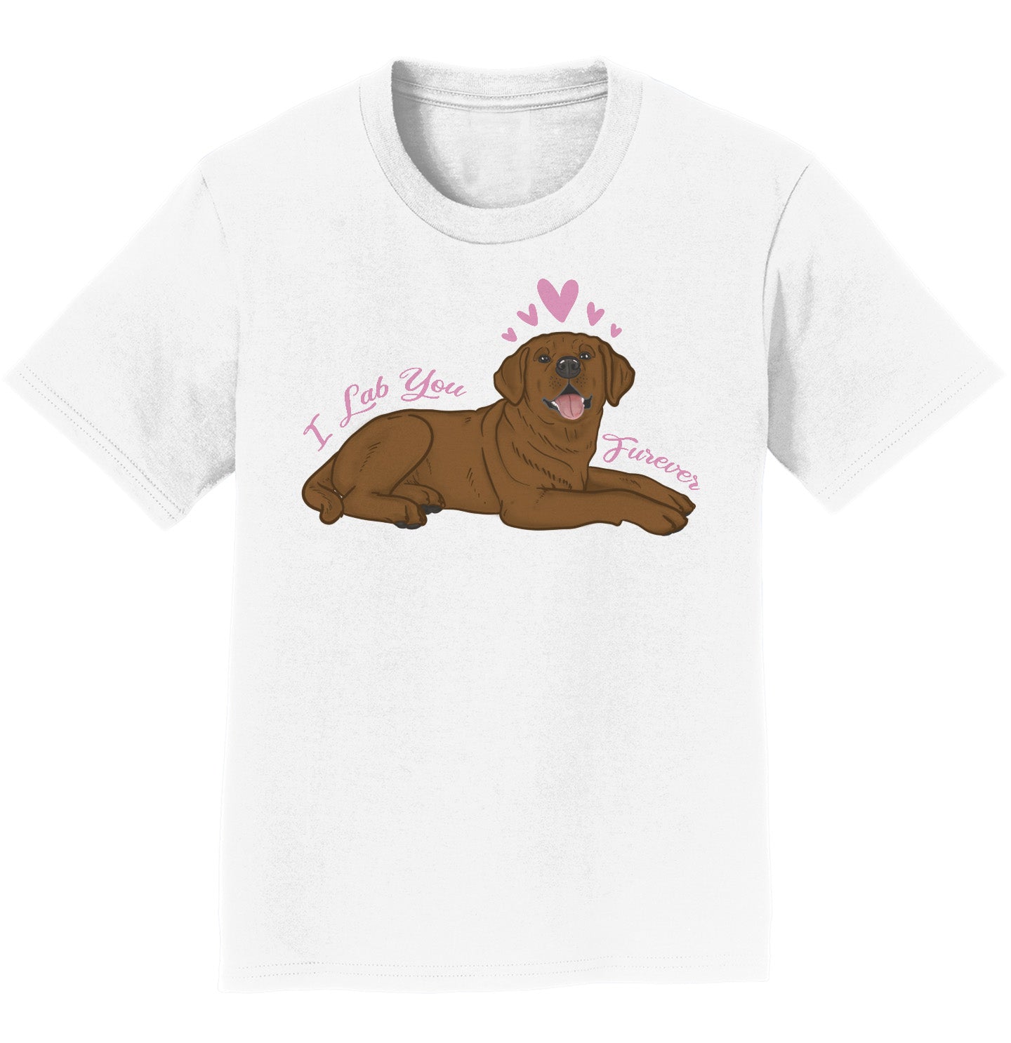 Animal Pride - Chocolate Lab You Forever - Kids' Unisex T-Shirt