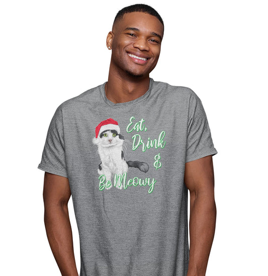 Eat Drink and Be Meowy - Adult Unisex T-Shirt