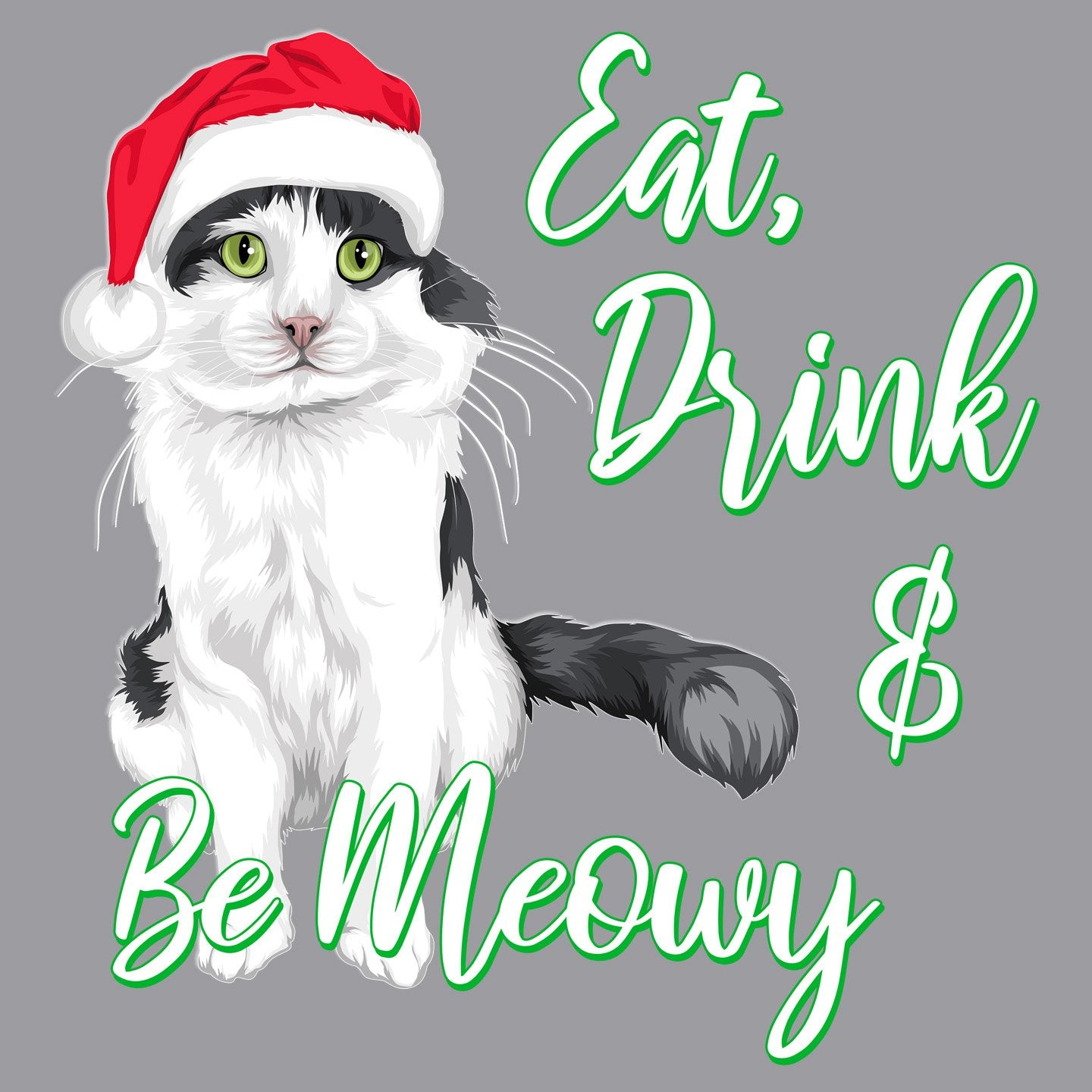 Eat Drink and Be Meowy - Adult Unisex T-Shirt