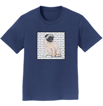 Pug Love Text - Kids' Unisex T-Shirt