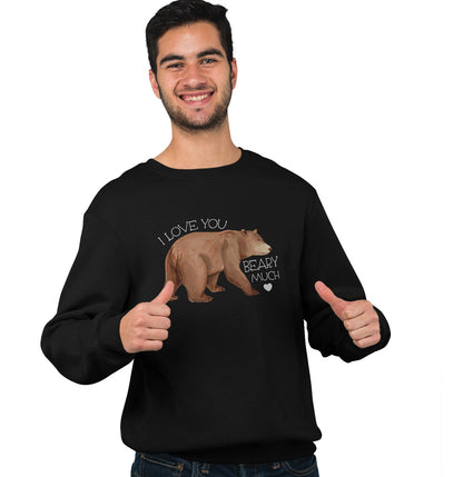 I Love You Beary Much - Adult Unisex Crewneck Sweatshirt