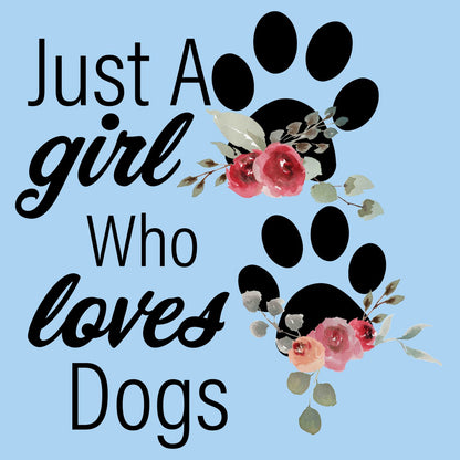 Just A Girl Who Loves Dogs - Kids' Unisex T-Shirt