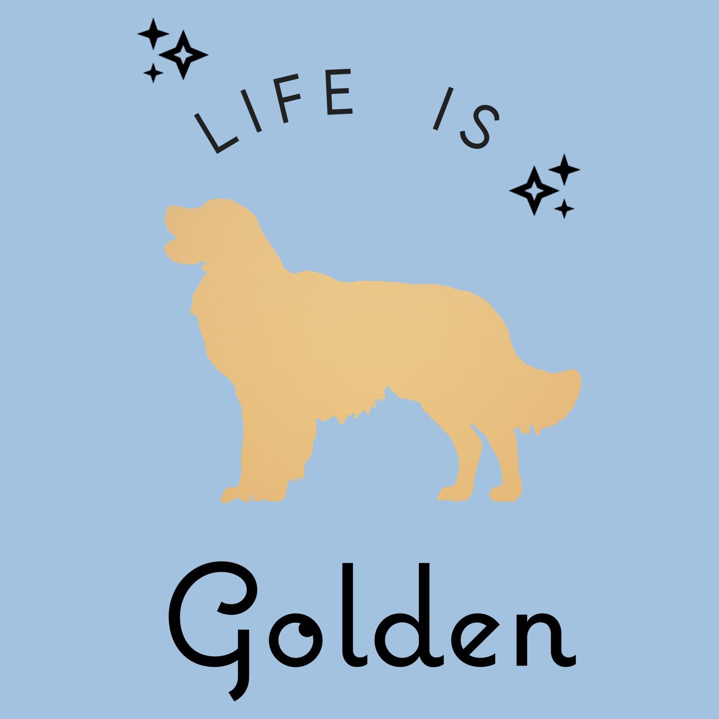 Life Is Golden Retriever - Women's Fitted T-Shirt