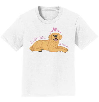 Yellow Lab You Forever - Kids' Unisex T-Shirt