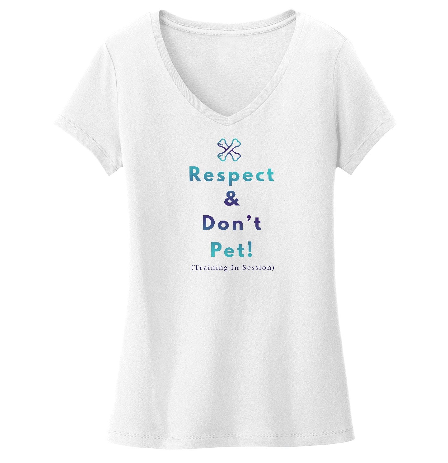 Animal Pride - Service Dog Training Respect and Don't Pet - Women's V-Neck T-Shirt