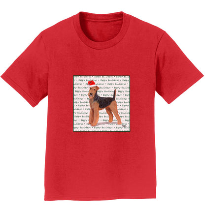 Airedale Terrier Happy Howlidays Text - Kids' Unisex T-Shirt