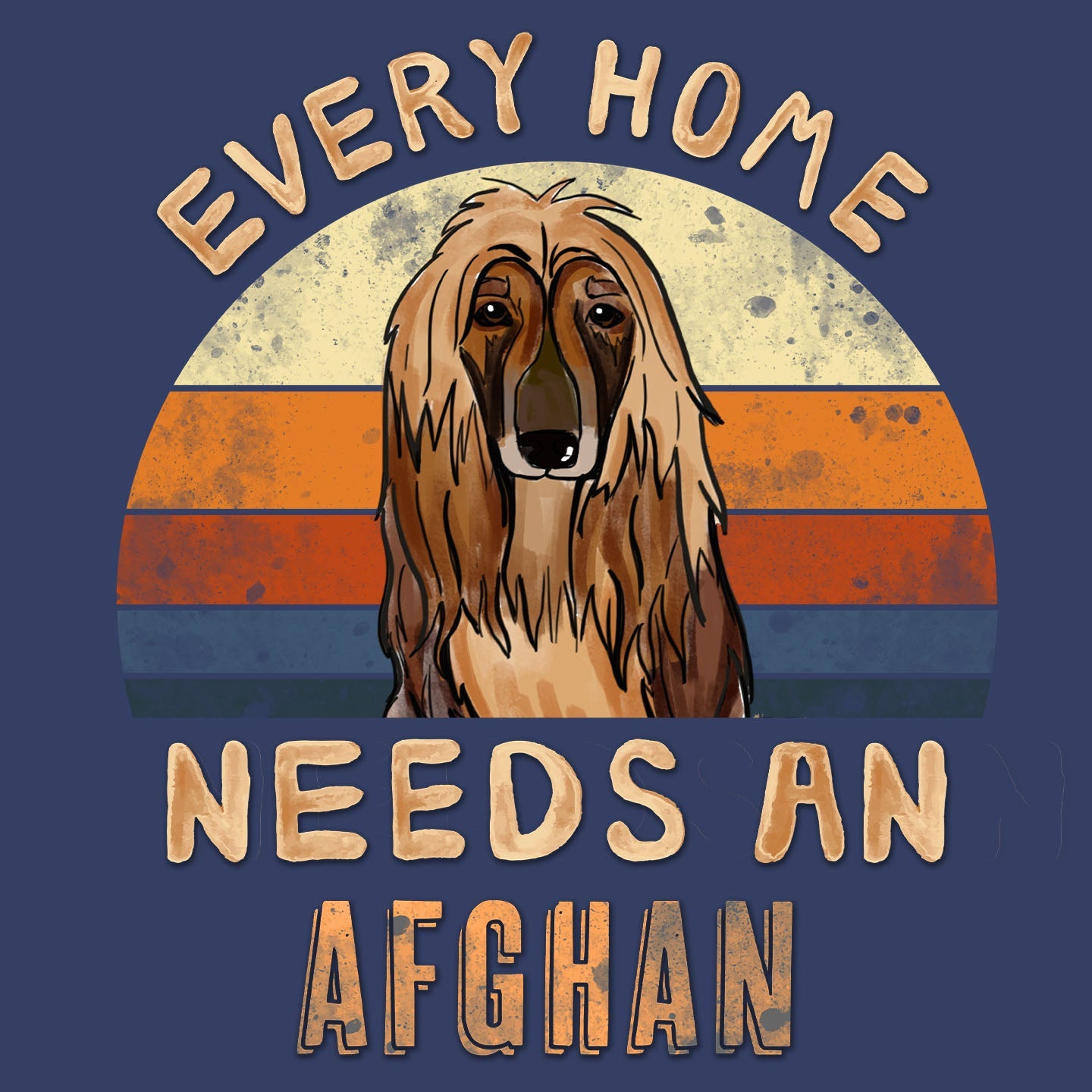 Every Home Needs a AfghanHound - Adult Unisex Crewneck Sweatshirt