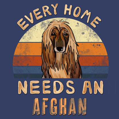 Every Home Needs a AfghanHound - Adult Unisex Crewneck Sweatshirt