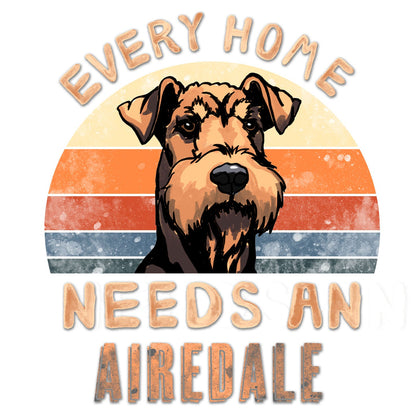 Every Home Needs a Airedale Terrier - Women's V-Neck T-Shirt