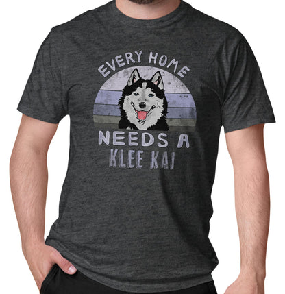 Every Home Needs a Alaskan Klee Kai - Adult Unisex T-Shirt